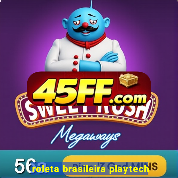 roleta brasileira playtech